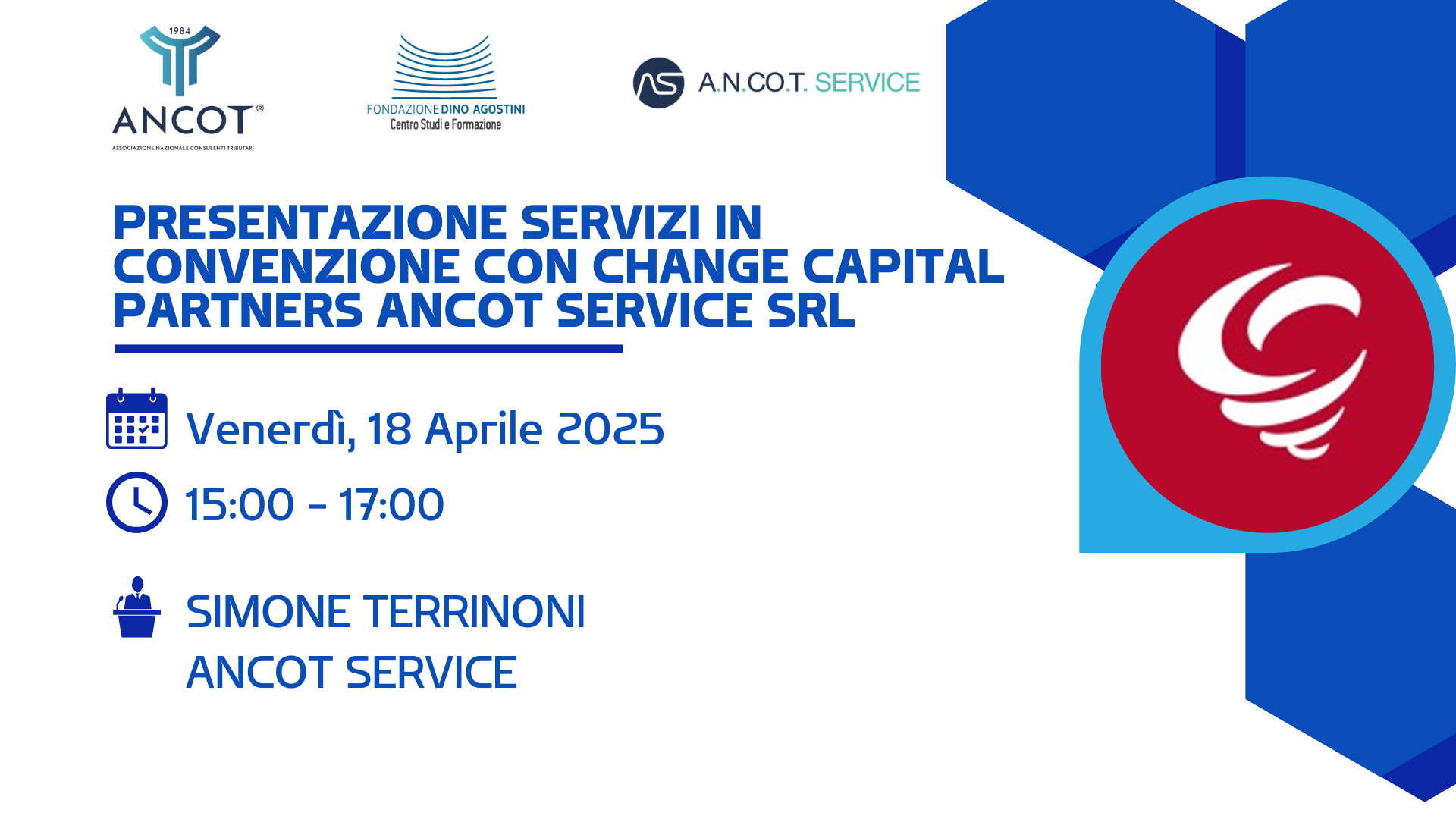 Venerdì, 18 Aprile 2025 Webinar - Presentazione servizi in convenzione con Change Capital