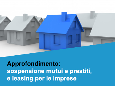 Sospensione mutui, prestiti e leasing per le imprese